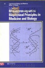 BIOELECTROMAGNETICS:BIOPHYSICAL PRINCIPLES IN MEDICINE AND BIOLOGY PDF电子版封面 A.WOLSKY