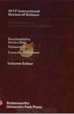 BIOCHEMISTRY SERIES ONE VOLUME 2 BIOCHEMISTRY OF CELL WALLS AND MEMBRANES PDF电子版封面 C.F.FOX