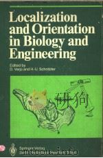 LOCALIZATION AND ORIENTATION IN BIOLOGY AND ENGINEERING PDF电子版封面 3540127410 D.VARJU AND H.-U.SCHNITZLER