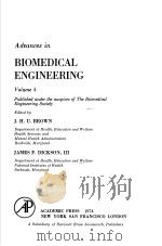 ADVANCES IN BIOMEDICAL ENGINEERING VOLUME 4 PUBLISHED UNDER THE AUSPICES OF THE BIOMEDIEAL ENGINEERI PDF电子版封面 012004904X J.H.U.BROWN