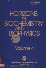 HORIZONS IN BIOCHEMISTRY AND BIOPHYSICS VOLUME 4 PDF电子版封面 0201027143 E.QUAGLIARIELLO F.PALMIERI T