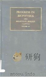 PROGRESS IN BIOPHYSICS AND MOLECULAR BIOLOGY 18（ PDF版）