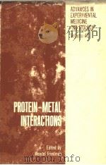 ADVANCES IN EXPERIMENTAL MEDICINE AND BIOLOGY  VOLUME 48  PROTEIN-METAL INTERACTIONS（ PDF版）