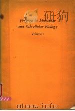 PROGRESS IN MOLECULAR AND SUBCELLULAR BIOLOGY VOLUME 1 PDF电子版封面 F.E.HAHN·T.T.PUCK·G.F.SPRINGER