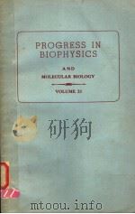 PROGRESS IN BIOPHYSICS AND MOLECULAR BIOLOGY VOLUME 21 PDF电子版封面 J.A.V.BUTLER D.NOBLE