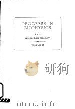 PROGRESS IN BIOPHYSICS AND MOLECULAR BIOLOGY VOLUME 23 PDF电子版封面 J.A.V.BUTLER D.NOBLE