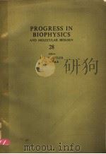 PROGRESS IN BIOPHYSICS AND MOLECULAR BIOLOGY VOLUME 28（ PDF版）
