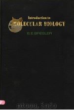 INTRODUCTION TO MOLECULAR BIOLOGY PDF电子版封面 0121325504 S.E.BRESLER