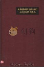 MOLECULAR BIOLOGY AN INTERNATIONAL SERIES OF MONOGRAPHS AND TEXTBOOKS PHYSICAL PRINCIPLES AND TECHNI（ PDF版）