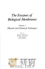 THE ENZYMES OF BIOLOGICAL MEMBRANES VOLUME Ⅰ PHYSICAL AND CHEMICAL TECHNIQUES（ PDF版）
