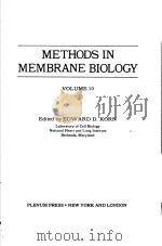METHODS IN MEMBRANE BIOLOGY VOLUME 10 PDF电子版封面 0306401266 EDWARD D. KORN