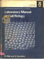 LABORATORY MANUAL OF CELL BIOLOGY PDF电子版封面 0340187468 D.O.HALL AND SHIRLEY E.HAWKINS