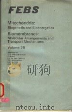 MITOCHONDRIA:BIOGENESIS AND BIOENERGETICS BIOMEMBRANES:MOLECULAR ARRANGEMENTS AND TRANSPORT MECHANI PDF电子版封面 0444104224 S.G.VAN DEN BERGH P.BORST L.
