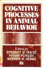 COGNITIVE PROCESSES IN ANIMAL BEHAVIOR（ PDF版）