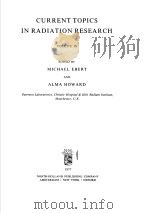 CURRENT TOPICS IN RADIATION RESEARCH VOLUME Ⅸ PDF电子版封面 0720404673