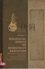 BIOLOGICAL EFFECTS OF MICROWAVE RADIATION VOLUME 1（ PDF版）