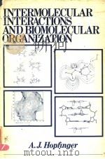 INTERMOLECULAR INTERACTIONS AND BIOMOLECULAR ORGANIZATION（ PDF版）