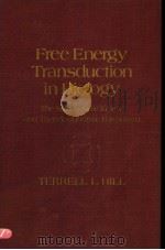 FREE ENERGY TRANSDUCTION IN BIOLOGY PDF电子版封面 012348250X TERRELL L.HILL