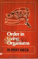ORDER IN LIVING ORGANISMS PDF电子版封面 RUPERT RIEDL