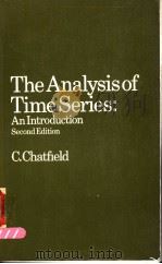 THE ANALYSIS OF TIME SERIES:AN INTRODUCTION SECOND EDITION PDF电子版封面 0412224607 C.CHATFIELD