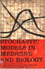 STOCHASTIC MODELS IN MEDICINE AND BIOLOGY PDF电子版封面 JOHN GURLAND