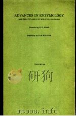 ADVANCES IN ENZYMOLOGY AND RELATED SUBJECTS OF BIOCHEMISTRY VOLUME 38（ PDF版）
