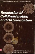 REGULATION OF CELL PROLIFERATION AND DIFFERENTIATION PDF电子版封面 0306326019 WARREN W.NICHOLS AND DONALD G.