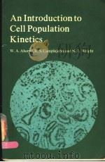 AN INTRODUCTION TO CELL POPULATION KINETICS PDF电子版封面 0713142944 WILLIAM A.AHERNE RICHARD S.CA