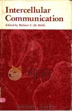 INTERCELLULAR COMMUNICATION PDF电子版封面 0306309580 WALMOR C.DE MELLO
