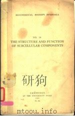 TEH STRUCTURE AND FUNCTION OF SUBCELLULAR COMPONENTS PDF电子版封面