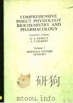 COMPREHENSIVE INSECT PHYSIOLOGY BIOCHEMISTRY AND PHARMACOLOGY VOLUME 6 NERVOUS SYSTEM:SENSORY EXE PDF电子版封面 0080308074 G.A.KERKUT L.I.GILBERT