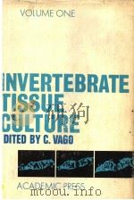 INVERTEBRATE TISSUE CULTURE VOLUME Ⅰ PDF电子版封面 C.VAGO