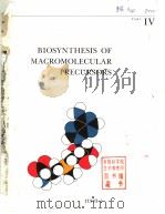 BIOSYNTHESIS OF MACROMOLECULAR PRECURSORS PDF电子版封面 071671873X LUBERT STRYER