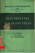 ELECTROLYTES AND PLANT CELLS PDF电子版封面 G.E.BRIGGS A.B.HOPE R.N.ROBE
