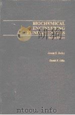 BIOCHEMICAL ENGINEERING FUNDAMENTALS SECOND EDITION PDF电子版封面 0070032122 JAMES E.BAILEY DAVID F.OLLIS