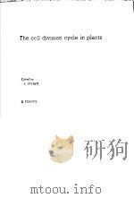 THE CELL DIVISION CYCLE IN PLANTS PDF电子版封面 0521300460 J.A.BRYANT D.FRANCIS