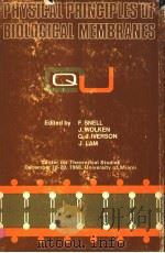 PHYSICAL PRINCIPLES OF BIOLOGICAL MEMBRANES PDF电子版封面 F.SNELL J.WOLKEN G.IVERSON