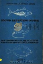 SOUND RECEPTION IN FISH PDF电子版封面 0444415408 ARIE SCHUIJF AND A.D.HAWKINS