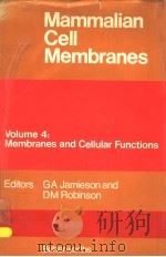 MAMMALIAN CELL MEMBRANES VOLUME FOUR MEMBRANES AND CELLULAR FUNCTIONS PDF电子版封面 0408707747 G.A.JAMIESON AND D.M.ROBINSON