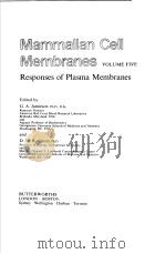 MAMMALIAN CELL MEMBRANES VOLUME FIVE RESPONSES OF PLASMA MEMBRANES PDF电子版封面 0408707755 G.A.JAMIESON AND D.M.ROBINSON
