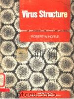 VIRUS STRUCTURE PDF电子版封面 012355750X ROBERT W.HORNE