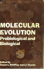 MOLECULAR EVOLUTION  PREBIOLOGICAL AND BIOLOGICAL（ PDF版）