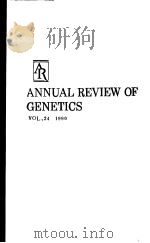 ANNUAL REVIEW OF GENETICS VOLUME 24 1990 PDF电子版封面 0824312244