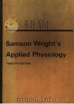 SAMSON WRIGHT'S APPLIED PHYSIOLOGY TWELFTH EDITION 1971 PDF电子版封面 0192633155 CYRIL A.KEELE AND ERIC NEIL