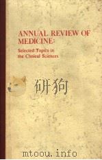 ANNUAL REVIEW OF MEDICINE SELECTED TOPICS IN THE LINICAL SCIENCES VOLUME 28 1977 PDF电子版封面 0824305280