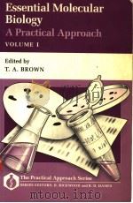 ESSENTIAL MOLECULAR BIOLOGY A PRACTICAL APPROACH  VOLUME I（1991 PDF版）