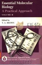 ESSENTIAL MOLECULAR BIOLOGY A PRACTICAL APPROACH  VOLUME II（1991 PDF版）