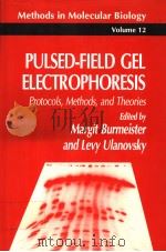 METHODS IN MOLECULAR BIOLOGY VOLUME 12 PULSED-FIELD GEL ELECTROPHORESIS PDF电子版封面 0896032299