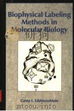 BIOPHYSICAL LABELING METHODS IN MOLCULAR BIOLOGY（ PDF版）