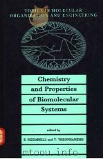 CHEMISTRY AND PROPERTIES OF BIOMOLECULAR SYSTEMS PDF电子版封面 0792313933 E.RIZZARELLI T.THEOPHANIDES